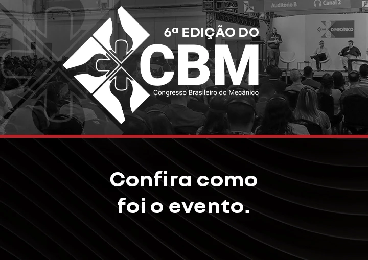 CBM, Congresso Brasileiro do Mecânico, confira como foi o evento!